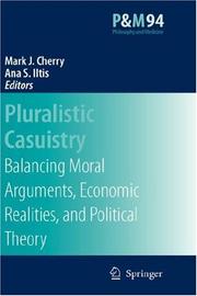 Cover of: Pluralistic Casuistry: Moral Arguments, Economic Realities, and Political Theory (Philosophy and Medicine)