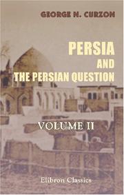 Cover of: Persia and the Persian Question: Volume 2