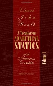 Cover of: A Treatise on Analytical Statics with Numerous Examples by Routh, Edward John