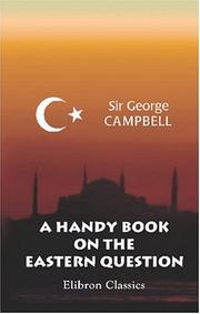 Cover of: A Handy Book on the Eastern Question: Being a Very Recent View of Turkey