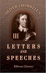 Cover of: Oliver Cromwell\'s Letters and Speeches, with Elucidations by Thomas Carlyle by Oliver Cromwell