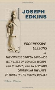 Progressive lessons in the Chinese spoken language by Joseph Edkins
