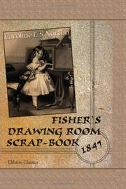 Cover of: Fisher's Drawing Room Scrap-Book: 1847