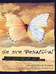 Cover of: We Are Beautiful: Teen Girls Shout Out about Inner Beauty and Self-Confidence