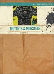 Cover of: Mysteries Unwrapped: Mutants & Monsters (Mysteries Unwrapped)