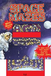 Cover of: Mini Magic Mazes: Space Mazes (Magic Color Books)