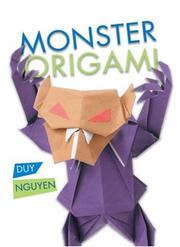 Cover of: Monster Origami by Duy Nguyen