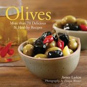 Cover of: Olives: More than 70 Delicious & Healthy Recipes
