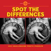 Spot the differences : 100 challenging photo puzzles