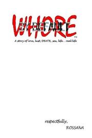 Cover of: Whore by Default: A Story of Love, Lust, Death, Sex, Life. . .Real Life