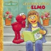 La Primera Ninera de Elmo by Sarah Albee