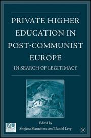 Private higher education in post-communist Europe : in search of legitimacy