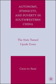 Autonomy, ethnicity, and poverty in Southwestern China : the state turned upside down