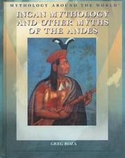 Cover of: Incan Mythology and Other Myths of the Andes (Mythology Around the World)