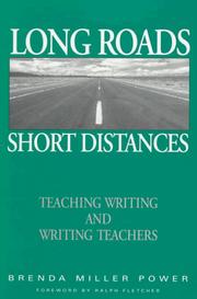 Cover of: Long roads, short distances: teaching writing and writing teachers