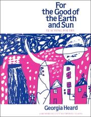 Cover of: For the good of the earth and sun: teaching poetry