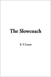 The Slowcoach by E. V. Lucas