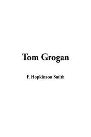 Cover of: Tom Grogan by Francis Hopkinson Smith