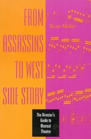 Cover of: From Assassins to West Side Story: the director's guide to musical theatre