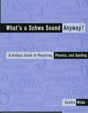 Cover of: What's a schwa sound anyway?: a holistic guide to phonetics, phonics, and spelling