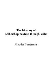 Cover of: The Itinerary of Archibishop Baldwin Through Wales