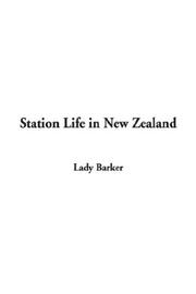 Cover of: Station Life in New Zealand by Mary Anne Barker