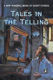 Tales in the telling : a New Windmill book of short stories
