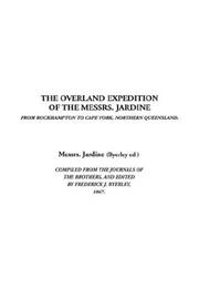 Cover of: The Overland Expedition of the Messrs. Jardine