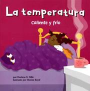 Cover of: La Temperatura/ Temperature: Caliente Y Frio/ Heating Up and Cooling Down (Ciencia Asombrosa)