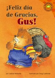 Feliz Dia De Gracias, Gus! by Jacklyn Williams