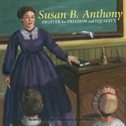 Cover of: Susan B. Anthony: Fighter for Freedom and Equality (Biographies) (Biographies)