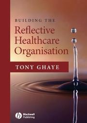 Cover of: Building the Reflective Healthcare Organisation