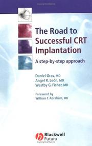 The road to successful CRT implantation by Daniel Gras, Angel R. Leon, Westby G. Fisher