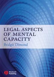 Legal Aspects of Mental Capacity by Bridgit C. Dimond