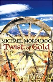 Cover of: Twist of Gold by Michael Morpurgo