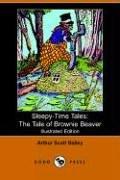 Cover of: The Tale of Brownie Beaver (Sleepy-Time Tales)