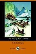 The young fur-traders by Robert Michael Ballantyne