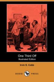 Cover of: One Third Off (Illustrated Edition) (Dodo Press) by Irvin S. Cobb