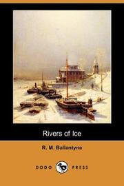 Rivers of ice by Robert Michael Ballantyne