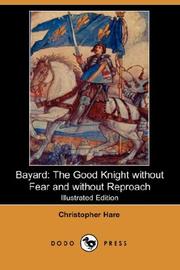 Cover of: Bayard: The Good Knight without Fear and without Reproach (Illustrated Edition) (Dodo Press)
