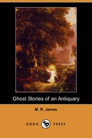 Cover of: Ghost Stories of an Antiquary (Dodo Press) by Montague Rhodes James