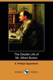 The Double Life of Mr. Alfred Burton by Edward Phillips Oppenheim