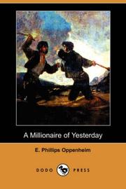 A Millionaire of Yesterday by Edward Phillips Oppenheim