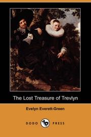 Cover of: The Lost Treasure of Trevlyn (Dodo Press) by Evelyn Everett-Green
