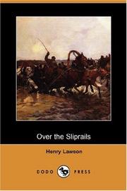 Cover of: Over the Sliprails (Dodo Press) by Henry Lawson