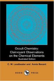 Cover of: Occult Chemistry: Clairvoyant Observations on the Chemical Elements (Illustrated Edition) (Dodo Press)