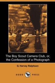 Cover of: The Boy Scout Camera Club, or, the Confession of a Photograph (Dodo Press)