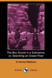 Cover of: The Boy Scouts in a Submarine, or, Searching an Ocean Floor (Dodo Press)