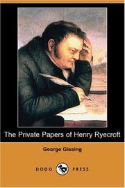 Cover of: The Private Papers of Henry Ryecroft (Dodo Press) by George Gissing