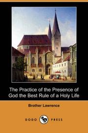 Cover of: The Practice of the Presence of God the Best Rule of a Holy Life (Dodo Press)
